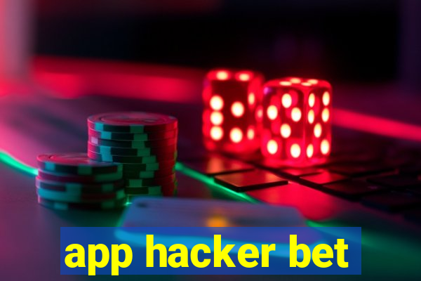 app hacker bet